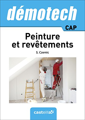Demotech Peinture et Revêtements CAP (2015) en ligne