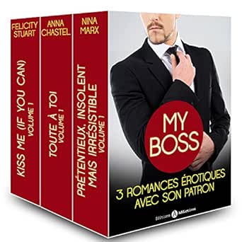 My Boss 3 Romances Erotiques Avec Son Patron Ebook Marx Nina Chastel Anna Stuart Felicity Amazon Fr