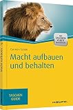 Macht aufbauen und behalten (Haufe TaschenGuide) by 