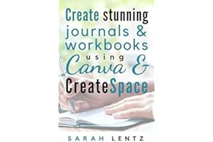 Create stunning journals & workbooks using Canva & CreateSpace