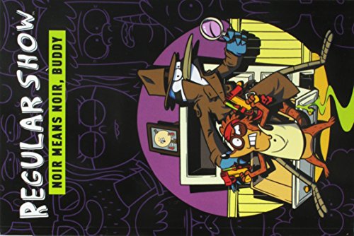 Regular Show Original GN Volume 2: Noir Means Noir, Buddy