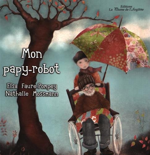 couverture de : Mon Papy-robot