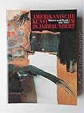Image de Amerikanische Kunst im 20. Jahrhundert. Malerei und Plastik