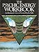 The Psychic Energy Workbook: An Illustrated Course in Practical Psychic Skills by 