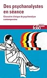 Image de Des psychanalystes en séance: Glossaire clinique de psychanalyse contemporaine