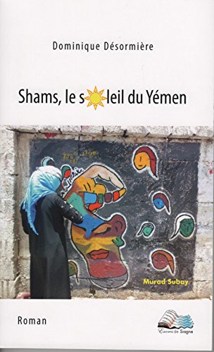 couverture de : Shams, le soleil du yemen