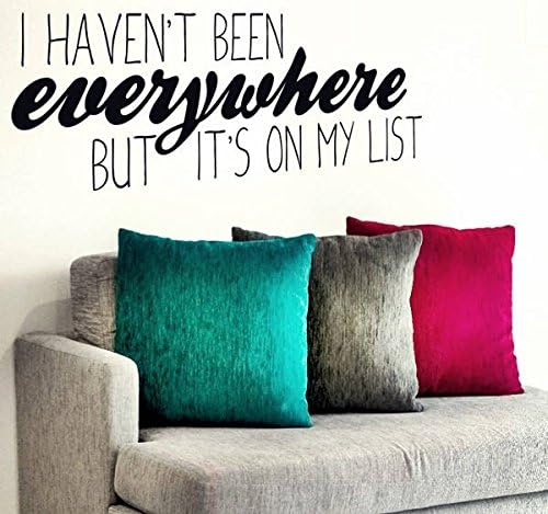 I haven't been Everywhere but it's on my list - Home Live Life Family Together Kids Funny Quote Wall stikers, Inspirational quote, motivation decal wall Quote decal Stickers wall art ,Family Fun Quote Love Home
