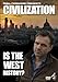Produktbild Civilization - Is The West History [UK Import]