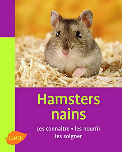 Télécharger Hamsters nains. Les connaitre, les nourrir, les soigner Francais PDF