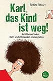 Cover zum Buch Karl, das Kind ist weg! Wenn Eltern v...