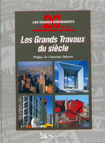 couverture de : Les Grands travaux du si&egrave;cle