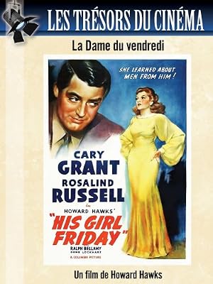 Rdm Édition Les Trésors du cinéma : La Dame du vendredi (His Girl Friday)