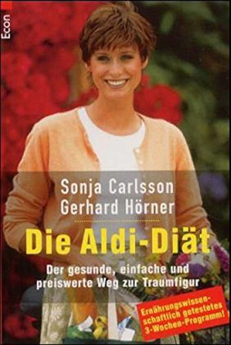 Download Die Aldi Diät: Der gesunde, einfache und preiswerte Weg zur Traumfigur Download Die Aldi Diät: Der gesunde, einfache und preiswerte Weg zur Traumfigur