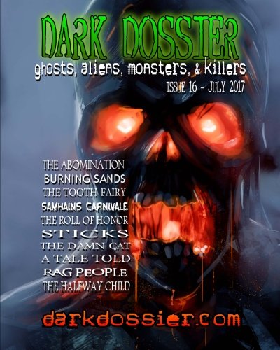 Preisvergleich Produktbild Dark Dossier #16: The Magazine of Ghosts, Aliens, Monsters, Killers!
