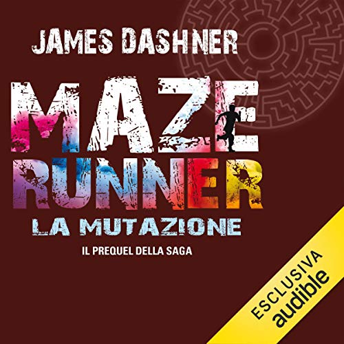 La mutazione: Maze Runner 4