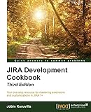JIRA Development Cookbook - Third Edition (English Edition) by