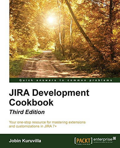 JIRA Development Cookbook - Third Edition (English Edition)