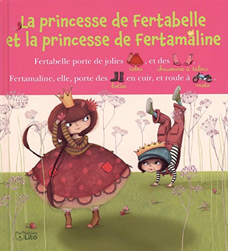 couverture de : La princesse de Fertabelle et la princesse de Fertamaline