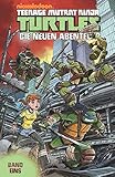 Teenage Mutant Ninja Turtles: Die neuen Abenteuer: Bd. 1 by 
