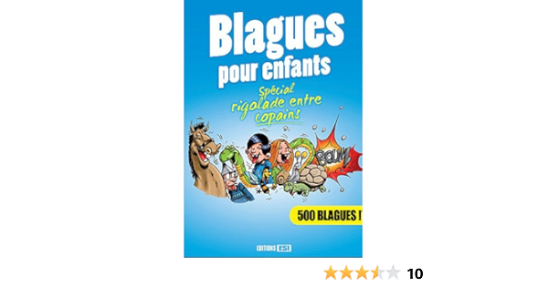 Amazon Fr Blagues Pour Enfants Special Rigolade Entre Copains Oliver Livres