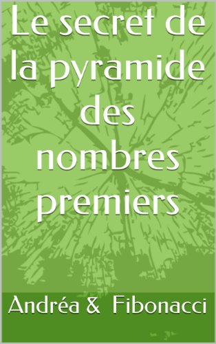 Le secret de la pyramide des nombres premiers en ligne