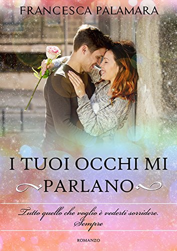 Francesca Palamara - I tuoi occhi mi parlano (2016)