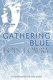 Gathering Blue (Giver Quartet) by Lois Lowry