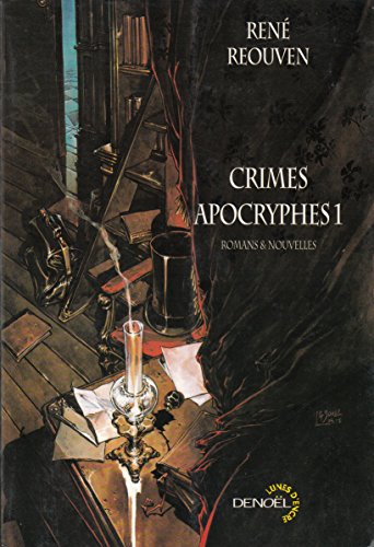 Crimes apocryphes. Romans & nouvelles