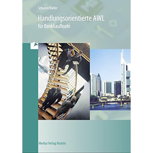 [PDF] Handlungsorientierte AWL für Bankkaufleute KOSTENLOS DOWNLOAD