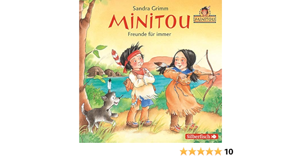 Amazon Fr Minitou 02 Freunde Fur Immer Grimm Sandra Kirchberger Daniel Frass Wolf Konstantin Chloe Lee Livres