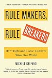 Rule Makers, Rule Breakers