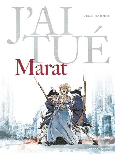 couverture de : J'ai tu&eacute; Marat