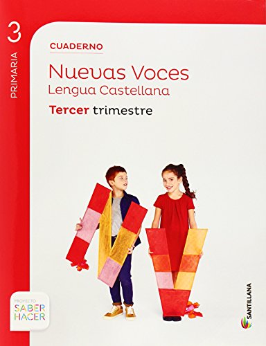 CUADERNO LENGUA CAST NUEVAS VOCES 3 PRIMARIA 3 TRIM SABER HACER
