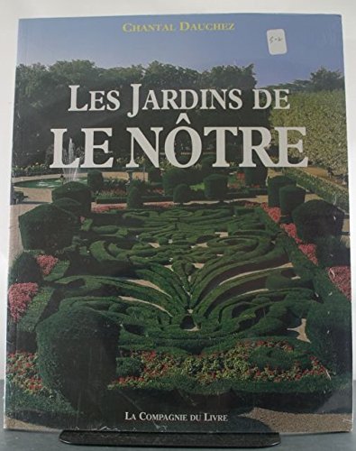 couverture de : Les Jardins de Le N&ocirc;tre