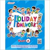 Buy Holiday Homework Part A Book Online At Low Prices In India Holiday Homework Part A Reviews Ratings Amazon In Buy Holiday Homework Part A Book Online At Low Prices In India Holiday Homework Part A Reviews Ratings Amazon In