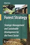 Image de Forest Strategy: Strategic Management and Sustainable Development for the Forest Sector