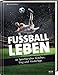 Fußball - Leben: 18 Sportler über Glauben, Sieg und Niederlage by 
