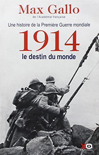 1914, le destin du monde : Récit