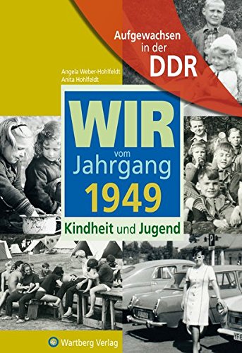 Download Aufgewachsen in der DDR - Wir vom Jahrgang 1949 - Kindheit und Jugend Download Aufgewachsen in der DDR - Wir vom Jahrgang 1949 - Kindheit und Jugend