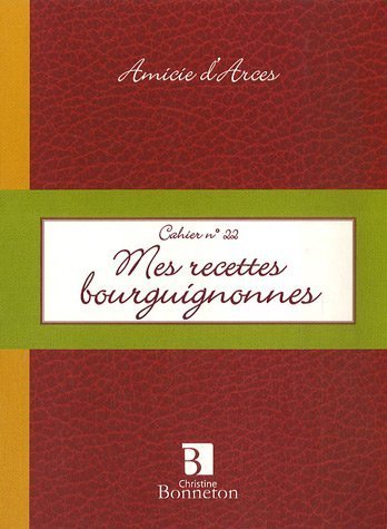 couverture de : Mes recettes bourguignonnes