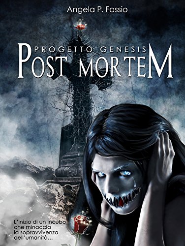 Angela P. Fassio - Progetto Genesis 01. Post Mortem (2013)