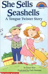 She Sells Seashells by the Seashore: A Tongue Twister Story Hello