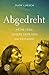 Abgedreht - Meine Frau, unsere Liebe und die Psychose by 