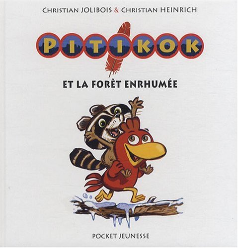 Pitikok et la forêt enrhumée