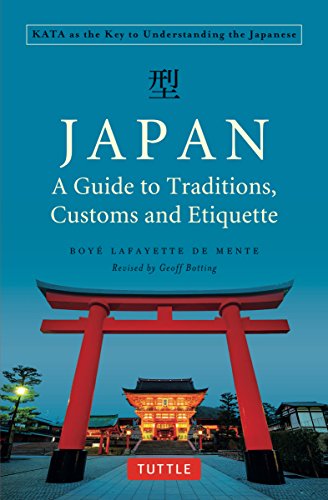Download Japan : a Guide to Traditions, Custom and Etiquette Download Japan : a Guide to Traditions, Custom and Etiquette
