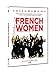 Produktbild French Women - Was Frauen wirklich wollen (Sous les jupes des filles, Spanien Import, siehe Details für Sprachen)