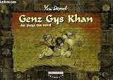 Genz-Gys-Khan au pays du vent, tome 1 : L'Ami sauvage