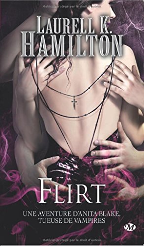 Anita Blake, Tome 18: Flirt