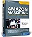 Produktbild Amazon-Marketing: Das Praxisbuch für mehr Erfolg bei Amazon. Expertenwissen und Strategien von Amazon-Profi Christian Otto Kelm. Inkl. Amazon SEO