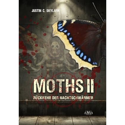 Moths 2: Rückkehr der Nachtschwärmer Moths 2: Rückkehr der Nachtschwärmer